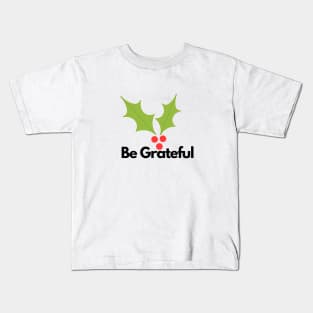 be grateful leave red cheery art Kids T-Shirt